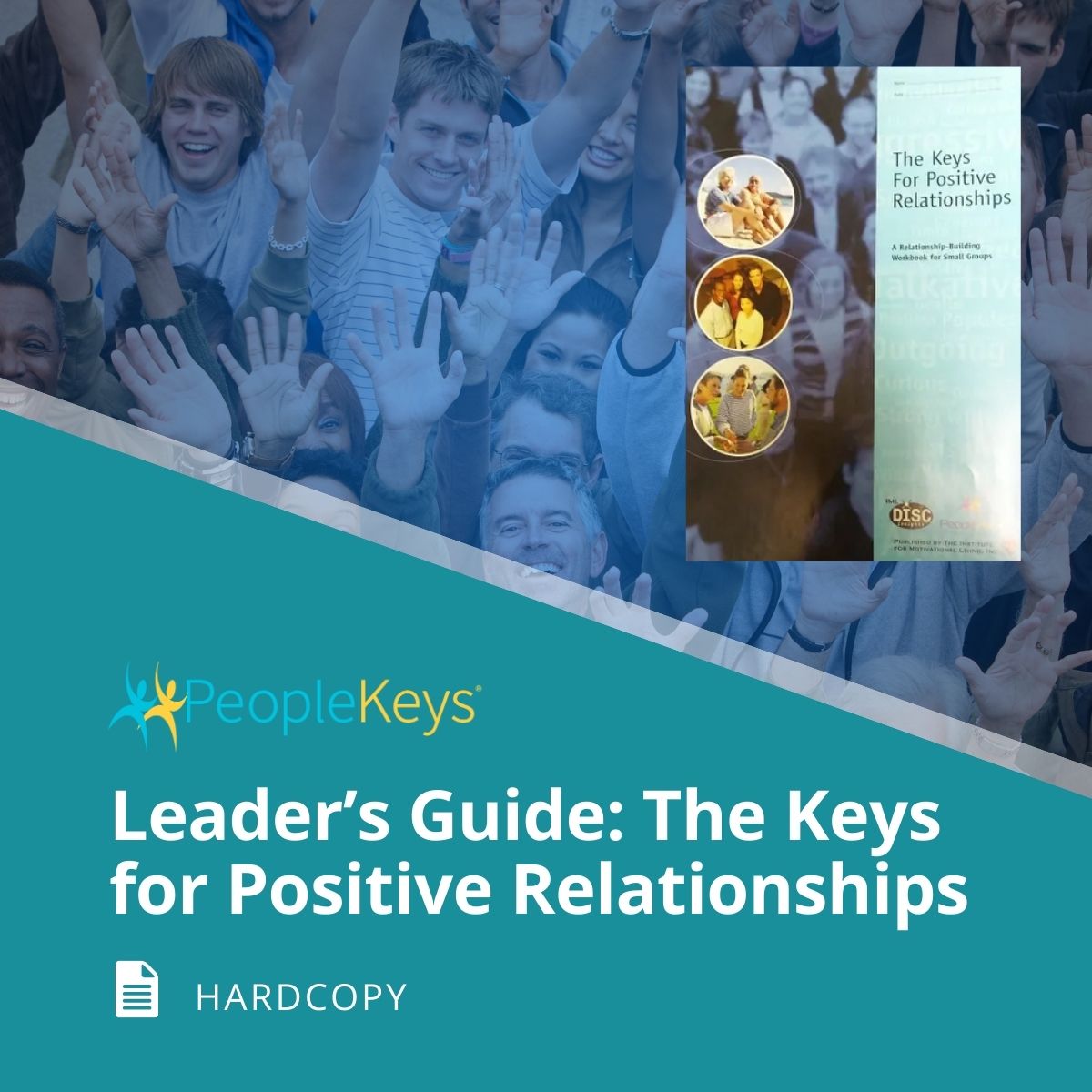 Leader's Guide: The Keys for Positive Relationships (Hardcopy)